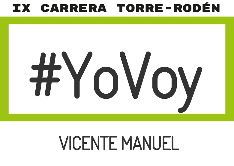 #ImGoing - VICENTE MANUEL (IX CARRERA TORRE RODEN 8K 2025)