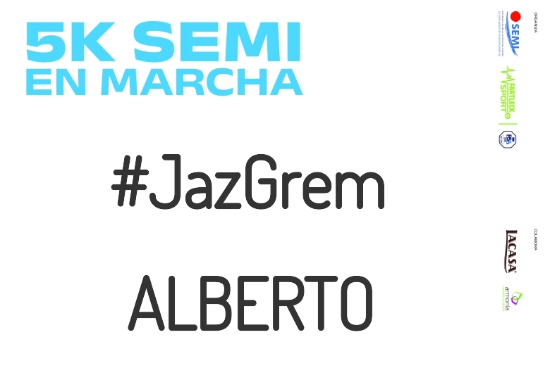 #JazGrem - ALBERTO (5K SEMI EN MARCHA 2023)