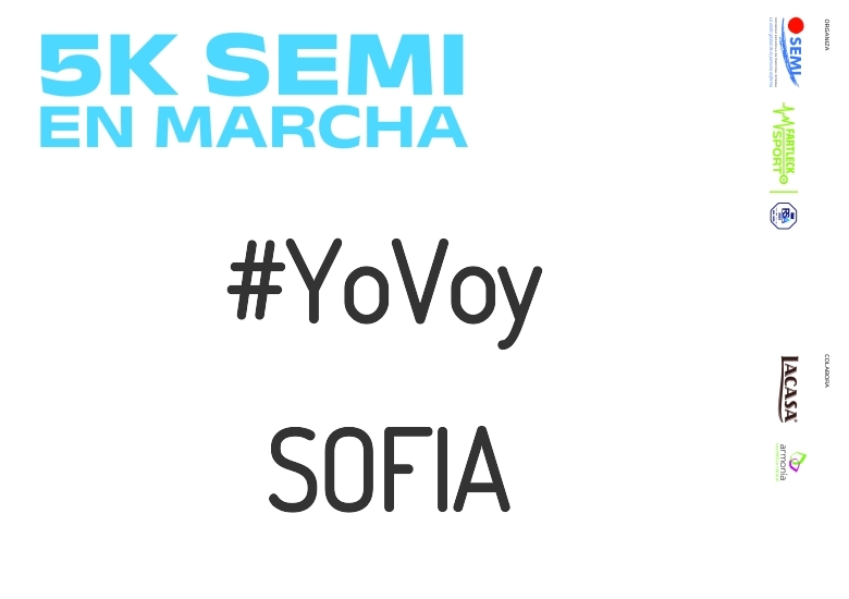 #JoHiVaig - SOFIA (5K SEMI EN MARCHA 2023)