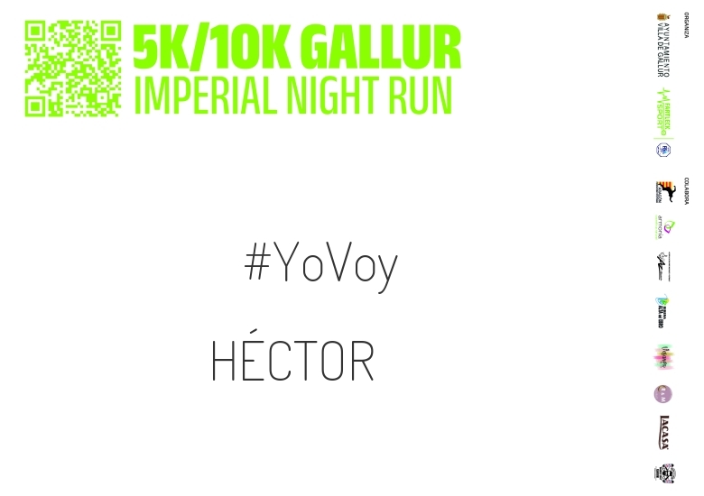 #YoVoy - HÉCTOR (GALLUR IMPERIAL NIGHT RUN)