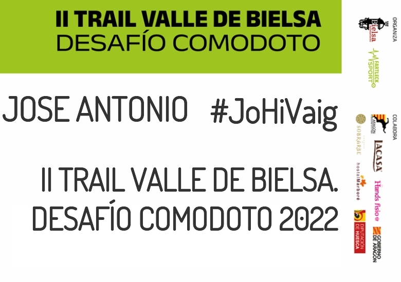 #YoVoy - JOSE ANTONIO (II TRAIL VALLE DE BIELSA. DESAFÍO COMODOTO 2022)