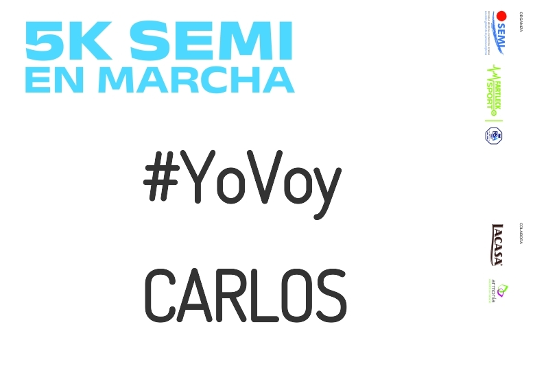 #YoVoy - CARLOS (5K SEMI EN MARCHA 2023)