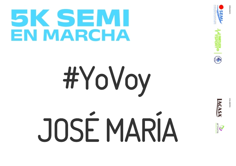 #YoVoy - JOSÉ MARÍA (5K SEMI EN MARCHA 2023)