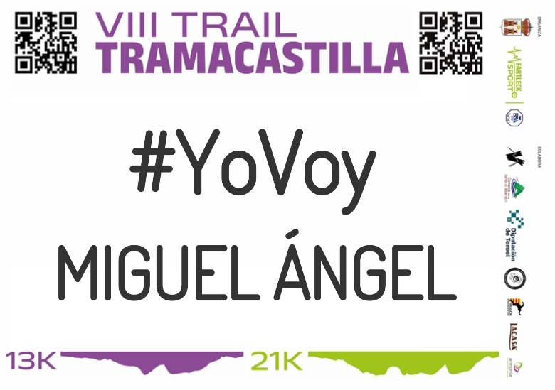#YoVoy - MIGUEL ÁNGEL (VIII TRAMACASTILLA TRAIL DESAFÍO BARRANCO HONDO 2023)