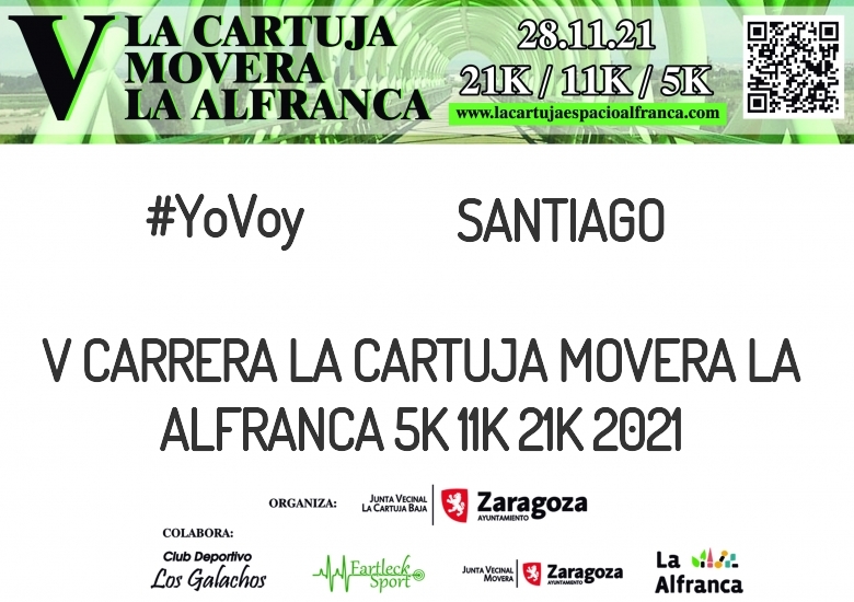 #YoVoy - SANTIAGO  (V CARRERA LA CARTUJA MOVERA LA ALFRANCA 5K 11K 21K 2021)
