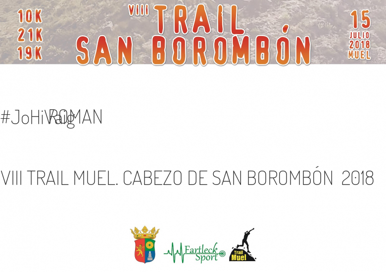 #YoVoy - ROMAN (VIII TRAIL MUEL. CABEZO DE SAN BOROMBÓN  2018)
