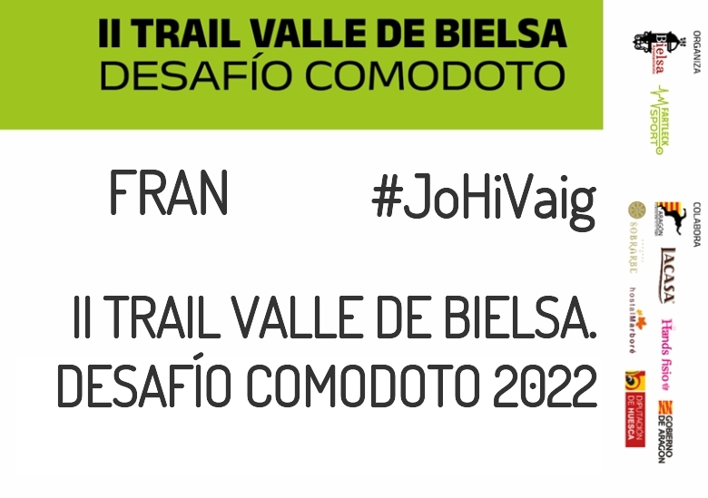 #YoVoy - FRAN (II TRAIL VALLE DE BIELSA. DESAFÍO COMODOTO 2022)