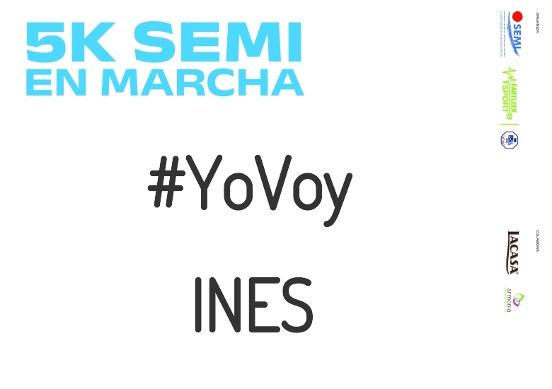 #JoHiVaig - INES (5K SEMI EN MARCHA 2023)