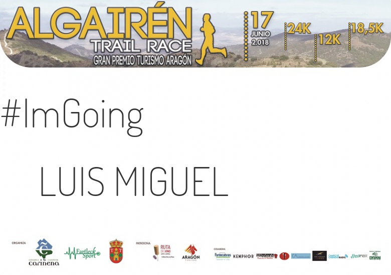 #YoVoy - LUIS MIGUEL  (ALGAIREN TRAIL RACE  2018 )