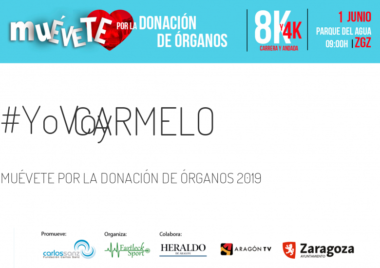 #YoVoy - CARMELO (MUÉVETE POR LA DONACIÓN DE ÓRGANOS 2019)