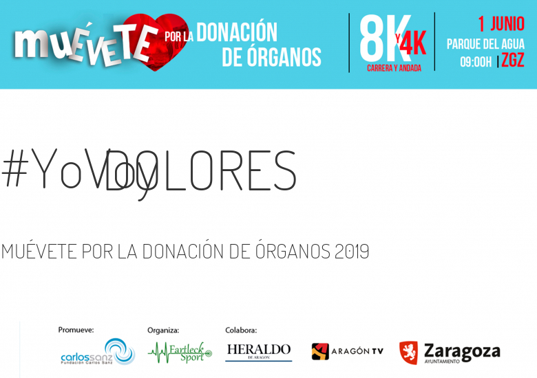 #YoVoy - DOLORES (MUÉVETE POR LA DONACIÓN DE ÓRGANOS 2019)