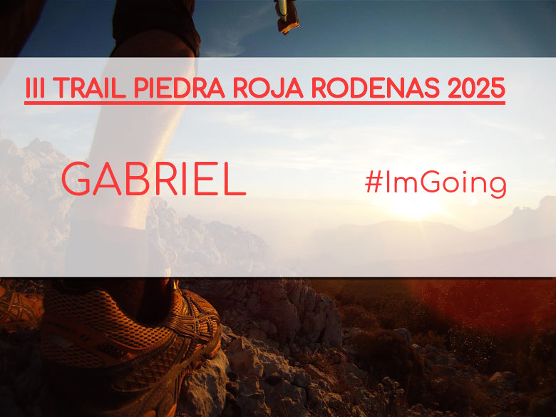 #JoHiVaig - GABRIEL (III TRAIL PIEDRA ROJA RODENAS 2025)