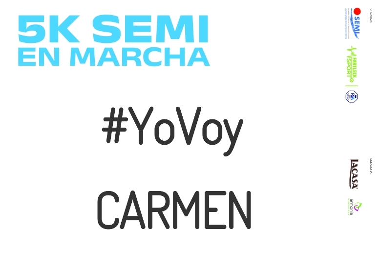 #ImGoing - CARMEN (5K SEMI EN MARCHA 2023)