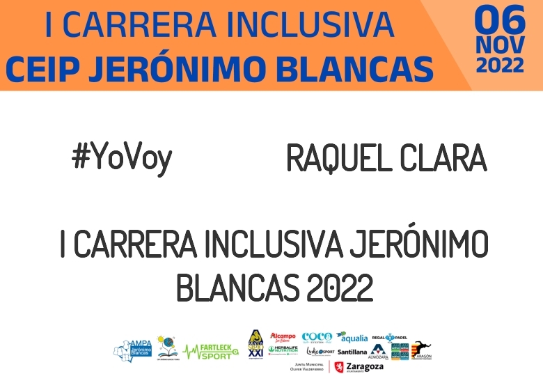 #YoVoy - RAQUEL CLARA (I CARRERA INCLUSIVA JERÓNIMO BLANCAS 2022)