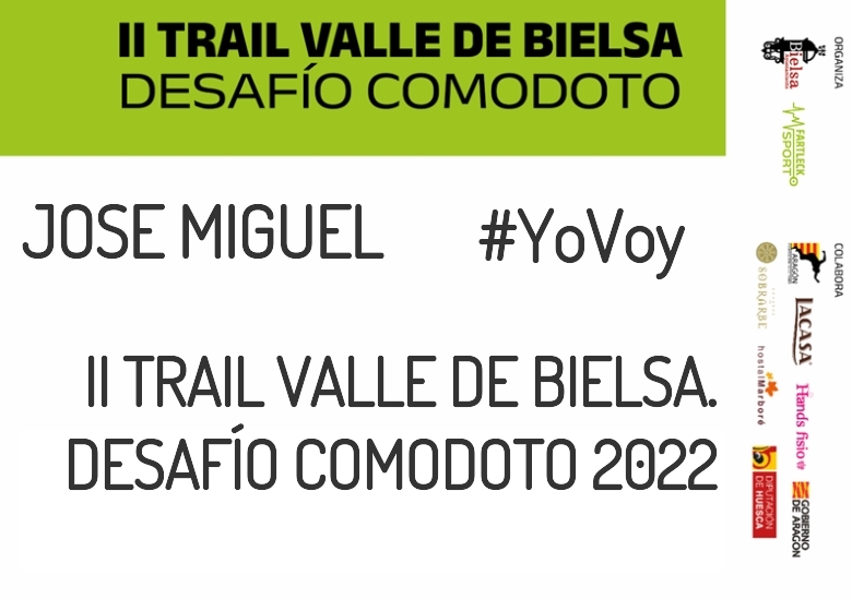 #Ni banoa - JOSE MIGUEL (II TRAIL VALLE DE BIELSA. DESAFÍO COMODOTO 2022)