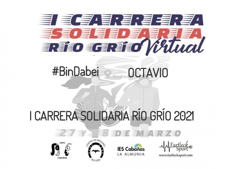 #YoVoy - OCTAVIO (I CARRERA SOLIDARIA RÍO GRÍO 2021)