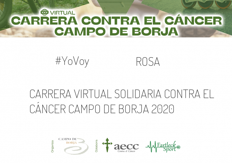 #YoVoy - ROSA (CARRERA VIRTUAL SOLIDARIA CONTRA EL CÁNCER CAMPO DE BORJA 2020)