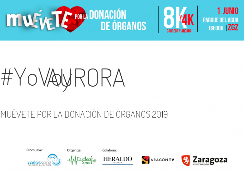#YoVoy - AURORA (MUÉVETE POR LA DONACIÓN DE ÓRGANOS 2019)