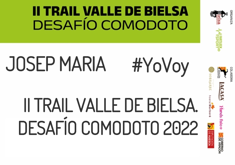 #YoVoy - JOSEP MARIA (II TRAIL VALLE DE BIELSA. DESAFÍO COMODOTO 2022)