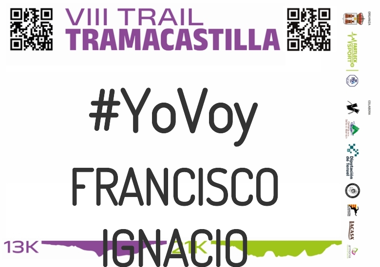 #YoVoy - FRANCISCO IGNACIO (VIII TRAMACASTILLA TRAIL DESAFÍO BARRANCO HONDO 2023)