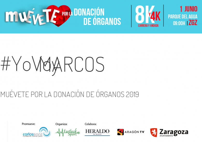#YoVoy - MARCOS (MUÉVETE POR LA DONACIÓN DE ÓRGANOS 2019)