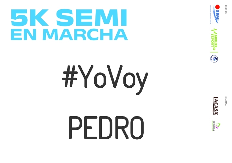 #YoVoy - PEDRO (5K SEMI EN MARCHA 2023)