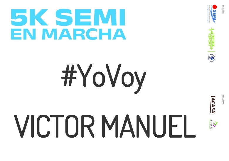 #YoVoy - VICTOR MANUEL (5K SEMI EN MARCHA 2023)
