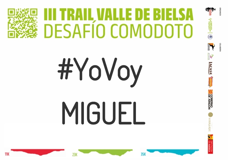 #YoVoy - MIGUEL (III TRAIL VALLE DE BIELSA. DESAFÍO COMODOTO 2023)
