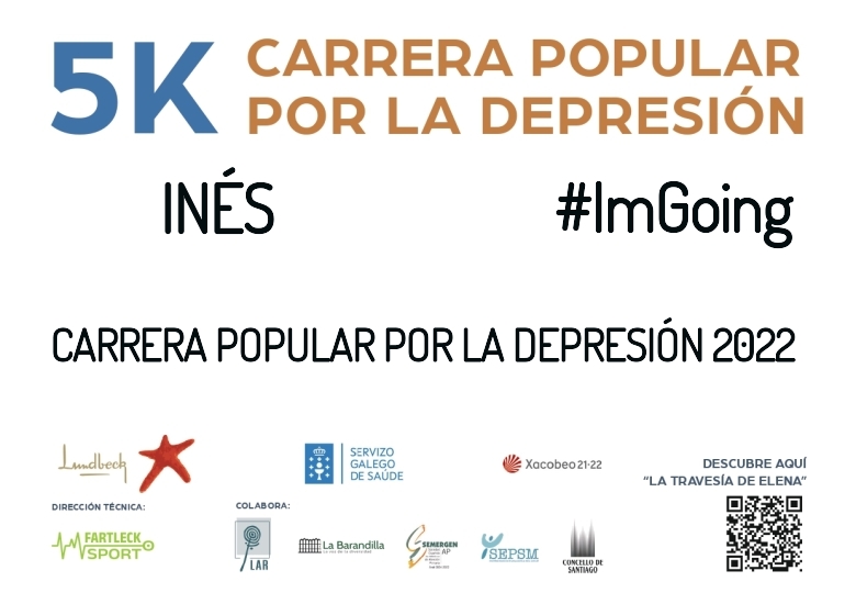 #ImGoing - INÉS (CARRERA POPULAR POR LA DEPRESIÓN 2022)