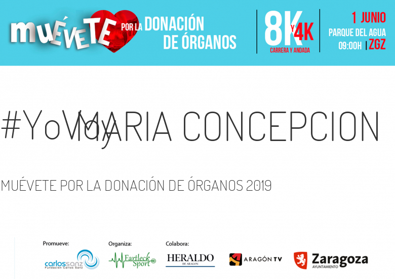 #YoVoy - MARIA CONCEPCION (MUÉVETE POR LA DONACIÓN DE ÓRGANOS 2019)