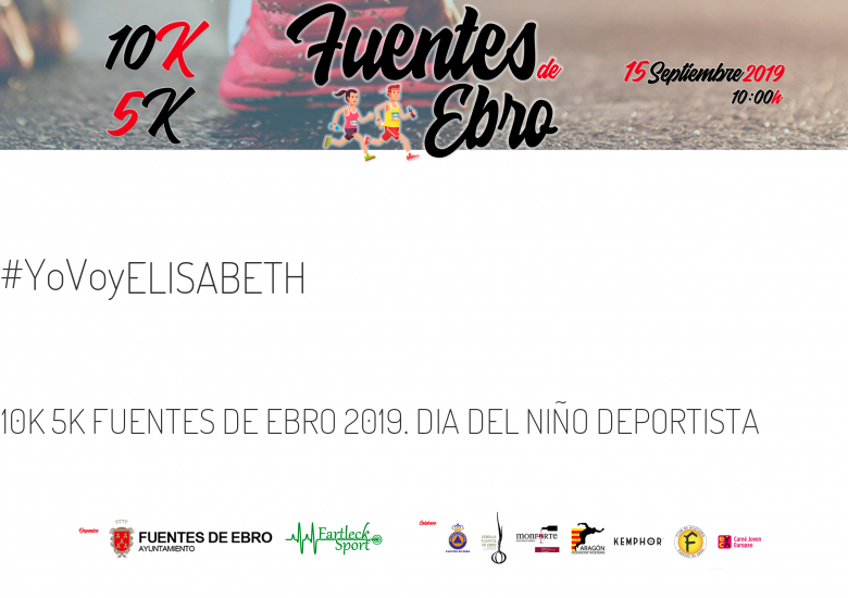 #YoVoy - ELISABETH (10K 5K FUENTES DE EBRO 2019. DIA DEL NIÑO DEPORTISTA )