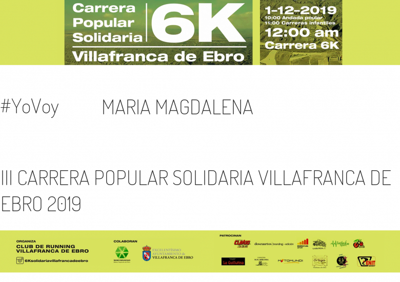#YoVoy - MARIA MAGDALENA (III CARRERA POPULAR SOLIDARIA VILLAFRANCA DE EBRO 2019)