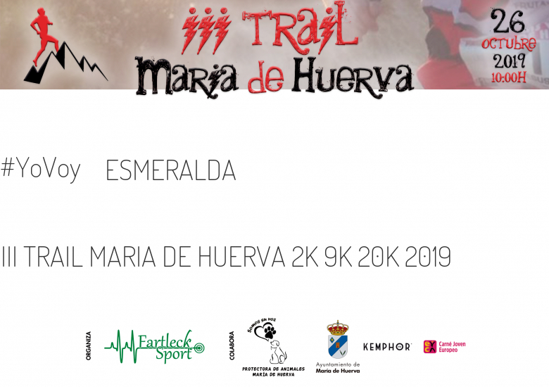#ImGoing - ESMERALDA (III TRAIL MARIA DE HUERVA 2K 9K 20K 2019)