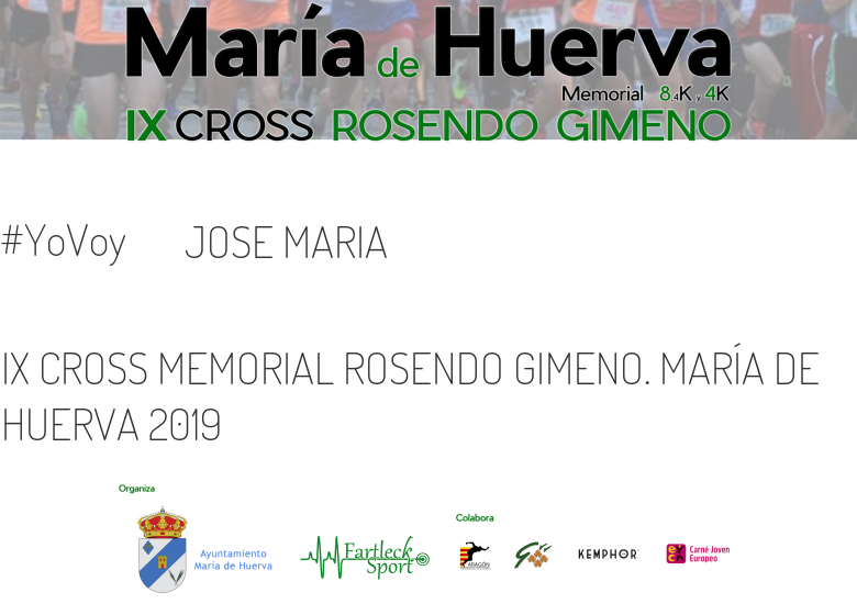 #EuVou - JOSE MARIA (IX CROSS MEMORIAL ROSENDO GIMENO. MARÍA DE HUERVA 2019)