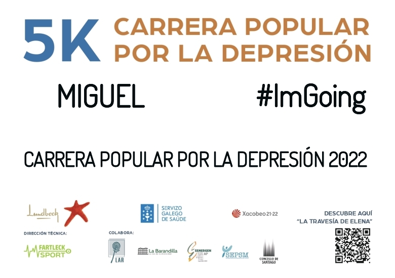 #ImGoing - MIGUEL (CARRERA POPULAR POR LA DEPRESIÓN 2022)