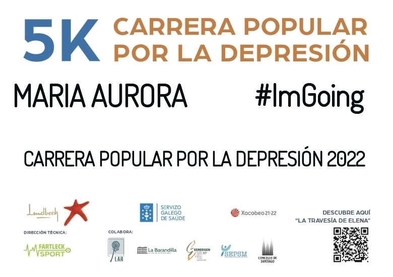 #ImGoing - MARIA AURORA (CARRERA POPULAR POR LA DEPRESIÓN 2022)