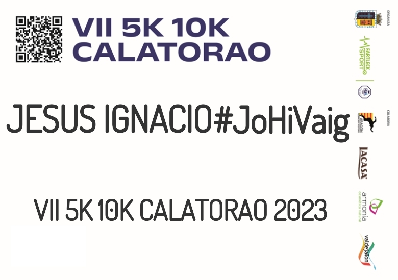 #ImGoing - JESUS IGNACIO (VII 5K 10K CALATORAO 2023)