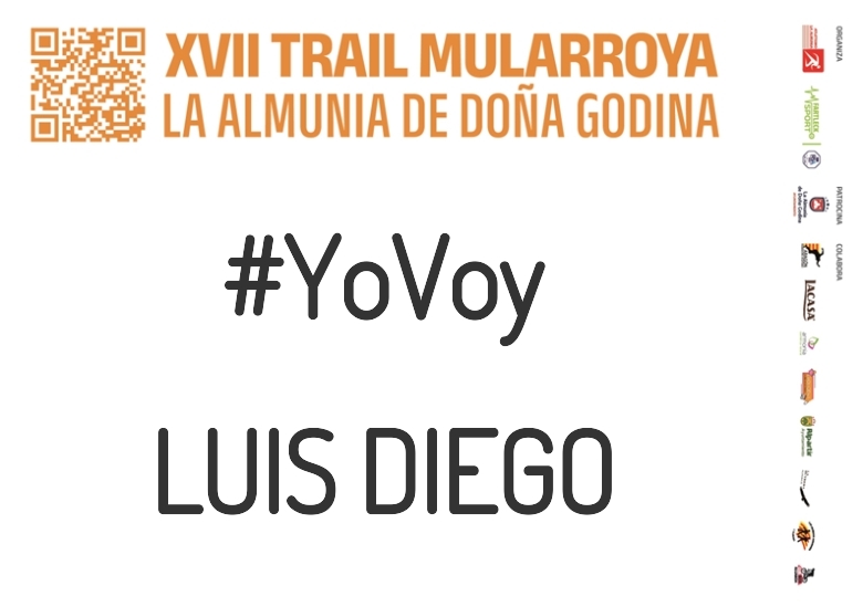 #YoVoy - LUIS DIEGO (XVII TRAIL MULARROYA 2023)