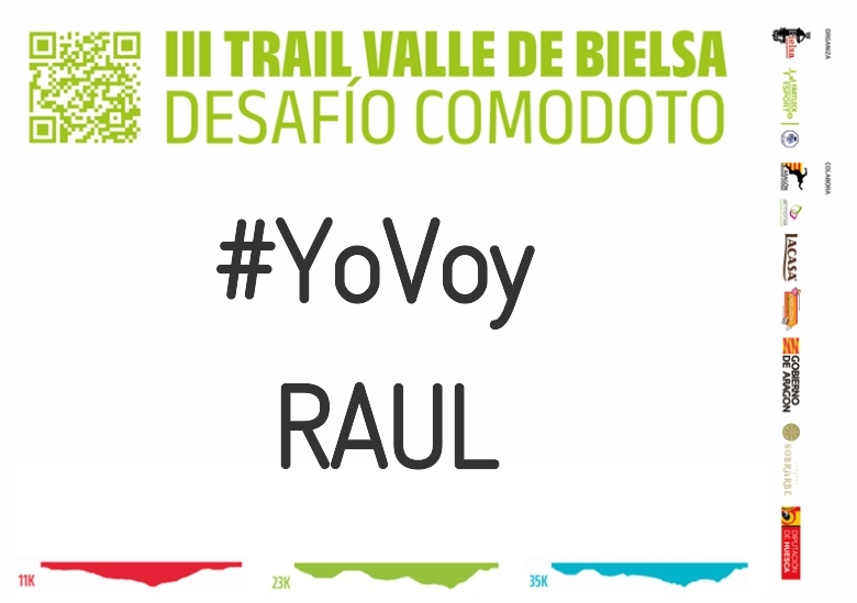 #YoVoy - RAUL (III TRAIL VALLE DE BIELSA. DESAFÍO COMODOTO 2023)