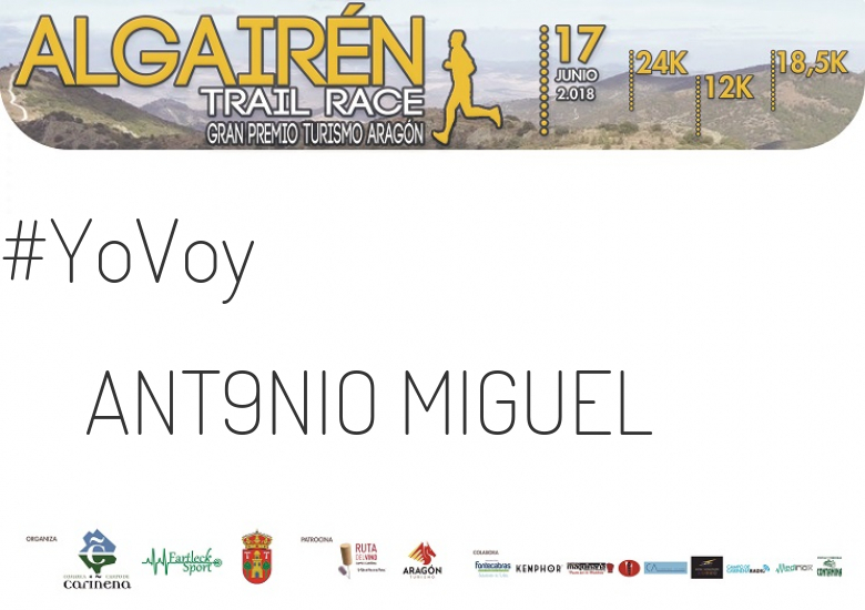 #YoVoy - ANT9NIO MIGUEL (ALGAIREN TRAIL RACE  2018 )