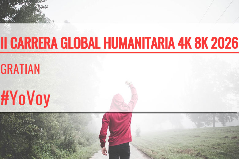 #YoVoy - GRATIAN (II CARRERA GLOBAL HUMANITARIA 4K 8K 2026)