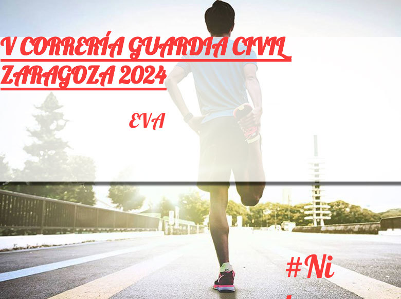 #YoVoy - EVA (V CORRERÍA GUARDIA CIVIL ZARAGOZA 2024)