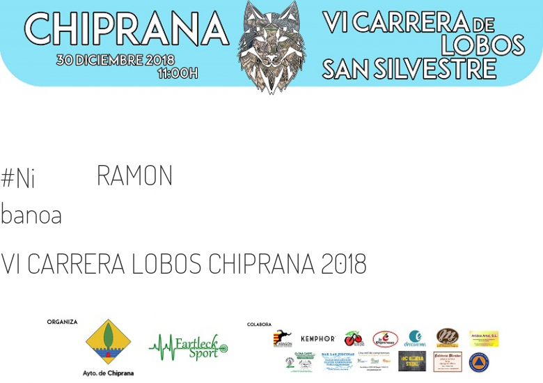 #Ni banoa - RAMON (VI CARRERA LOBOS CHIPRANA 2018)