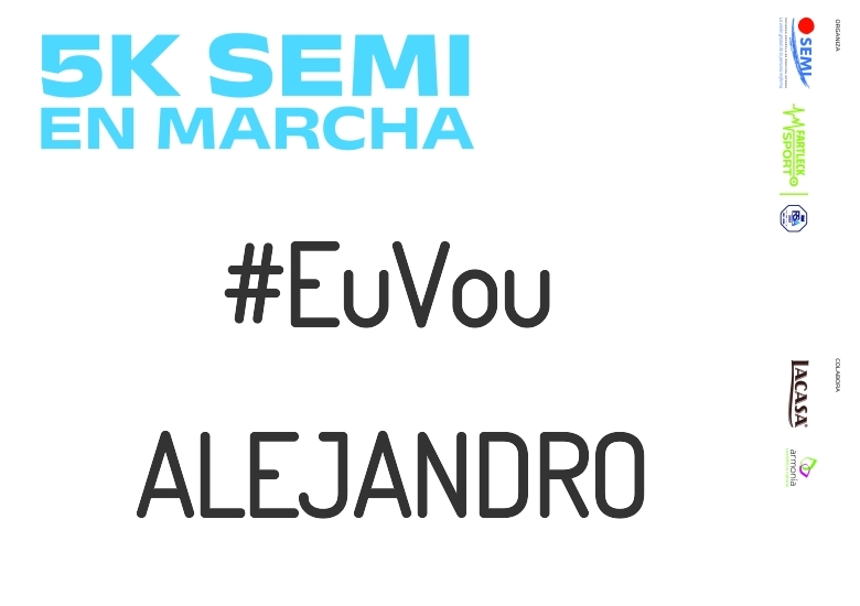 #YoVoy - ALEJANDRO (5K SEMI EN MARCHA 2023)