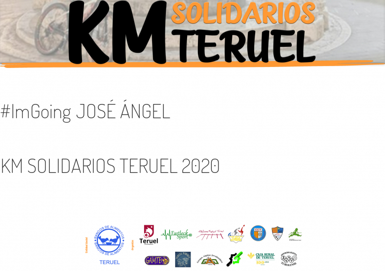 #Ni banoa - JOSÉ ÁNGEL (KM SOLIDARIOS TERUEL 2020  )