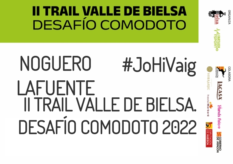#YoVoy - NOGUERO LAFUENTE (II TRAIL VALLE DE BIELSA. DESAFÍO COMODOTO 2022)