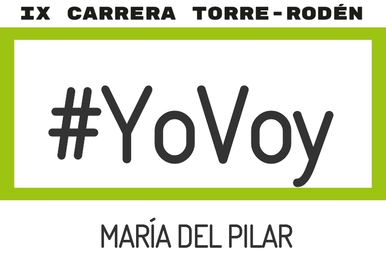 #YoVoy - MARÍA DEL PILAR (IX CARRERA TORRE RODEN 8K 2025)