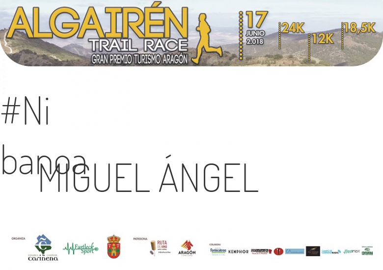 #YoVoy - MIGUEL ÁNGEL (ALGAIREN TRAIL RACE  2018 )