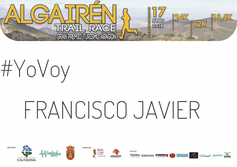 #JeVais - FRANCISCO JAVIER (ALGAIREN TRAIL RACE  2018 )