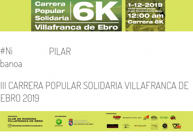 #Ni banoa - PILAR (III CARRERA POPULAR SOLIDARIA VILLAFRANCA DE EBRO 2019)